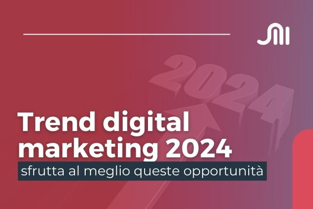 tendenze marketing digitale 2024